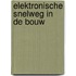 Elektronische snelweg in de bouw