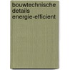 Bouwtechnische details energie-efficient door Nieman