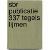 Sbr publicatie 337 tegels lijmen by Boom