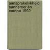 Aansprakelykheid aannemer en europa 1992 by Graaff