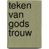 Teken van gods trouw