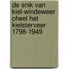 De Snik van Kiel-Windeweer ofwel het Kielsterveer 1798-1949 door T.H.M. Flik