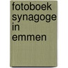 Fotoboek Synagoge in Emmen door J.C. Regtien