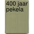 400 jaar Pekela