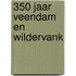 350 jaar Veendam en Wildervank