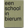 Een school in Bierum door Heleen Wubs