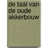 De taal van de oude akkerbouw