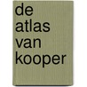De Atlas van Kooper door M. Schroor