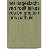 Het nageslacht van Roelf Jelkes Vos en Grietien Jans Pathuis door R. Vos