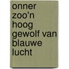 Onner zoo'n hoog gewolf van blauwe lucht door D. Schorren