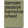 Damster stedelyk harmonie orkest by Ploeg