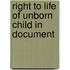 Right to life of unborn child in document