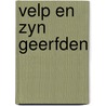 Velp en zyn geerfden door Kroef