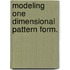 Modeling one dimensional pattern form.