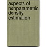 Aspects of nonparametric density estimation door Es