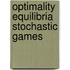 Optimality equilibria stochastic games