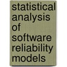 Statistical analysis of software reliability models door M.C.J. van Pul