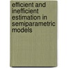 Efficient and inefficient estimation in semiparametric models door M.J. van der Laan