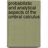 Probabilistic and analytical aspects of the umbral calculus door A.D. Bucchianico