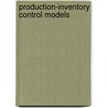 Production-inventory control models door Kok