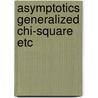 Asymptotics generalized chi-square etc door Drost