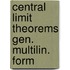 Central limit theorems gen. multilin. form