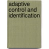 Adaptive control and identification door Rama Polderman