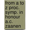 From a to z proc. symp. in honour a.c. zaanen by Unknown