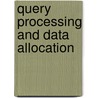 Query processing and data allocation door Apers