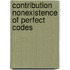 Contribution nonexistence of perfect codes