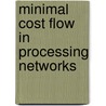 Minimal cost flow in processing networks door Koene
