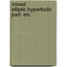 Mixed elliptic-hyperbolic part. etc by Groothuizen