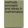 Methods concepts and ideas in mathematics door Monna