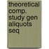 Theoretical comp. study gen aliquots seq