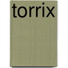Torrix by Meulen