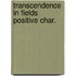 Transcendence in fields positive char.