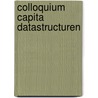 Colloquium capita datastructuren door Onbekend