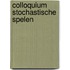 Colloquium stochastische spelen