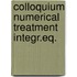 Colloquium numerical treatment integr.eq.