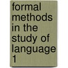 Formal methods in the study of language 1 by Unknown