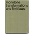 Monotone transformations and limit laws