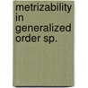 Metrizability in generalized order sp. by Faber