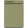 Colloquium programmacorectheid door Onbekend