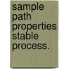 Sample path properties stable process. by Mynheer