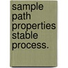 Sample path properties stable process. door Mynheer