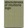 Absoluteness of intuitionis logic door Leivant