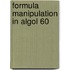 Formula manipulation in algol 60