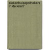Ziekenhuisapothekers in de knel? door W. van Eijk