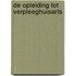 De opleiding tot verpleeghuisarts