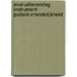 Evaluatieverslag instrument patient-vriendelijkheid